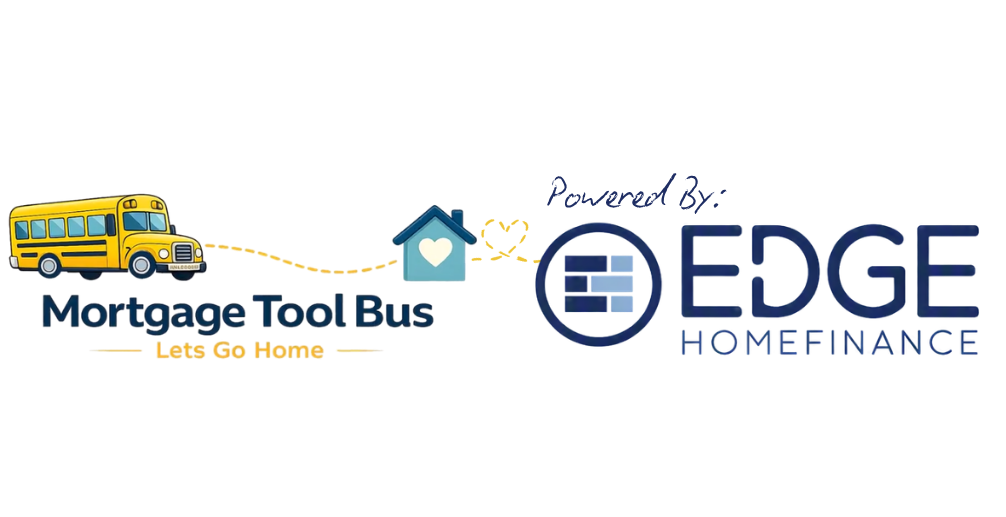 Mortgage Tool Bus — Powered By Edge Home Finance