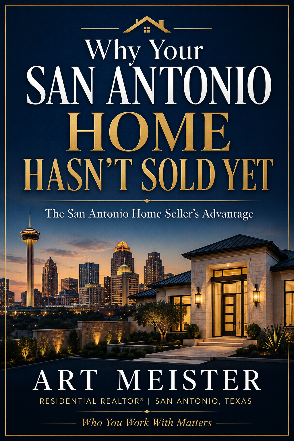 Why Your San Antonio Home Hasn't Sold Yet - Book Cover