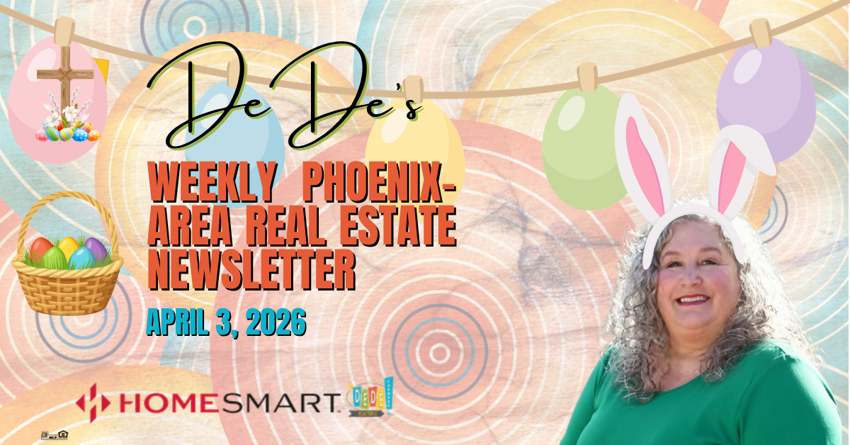 Weekly Phoenix-Area Real Estate Newsletter - April 3, 2026