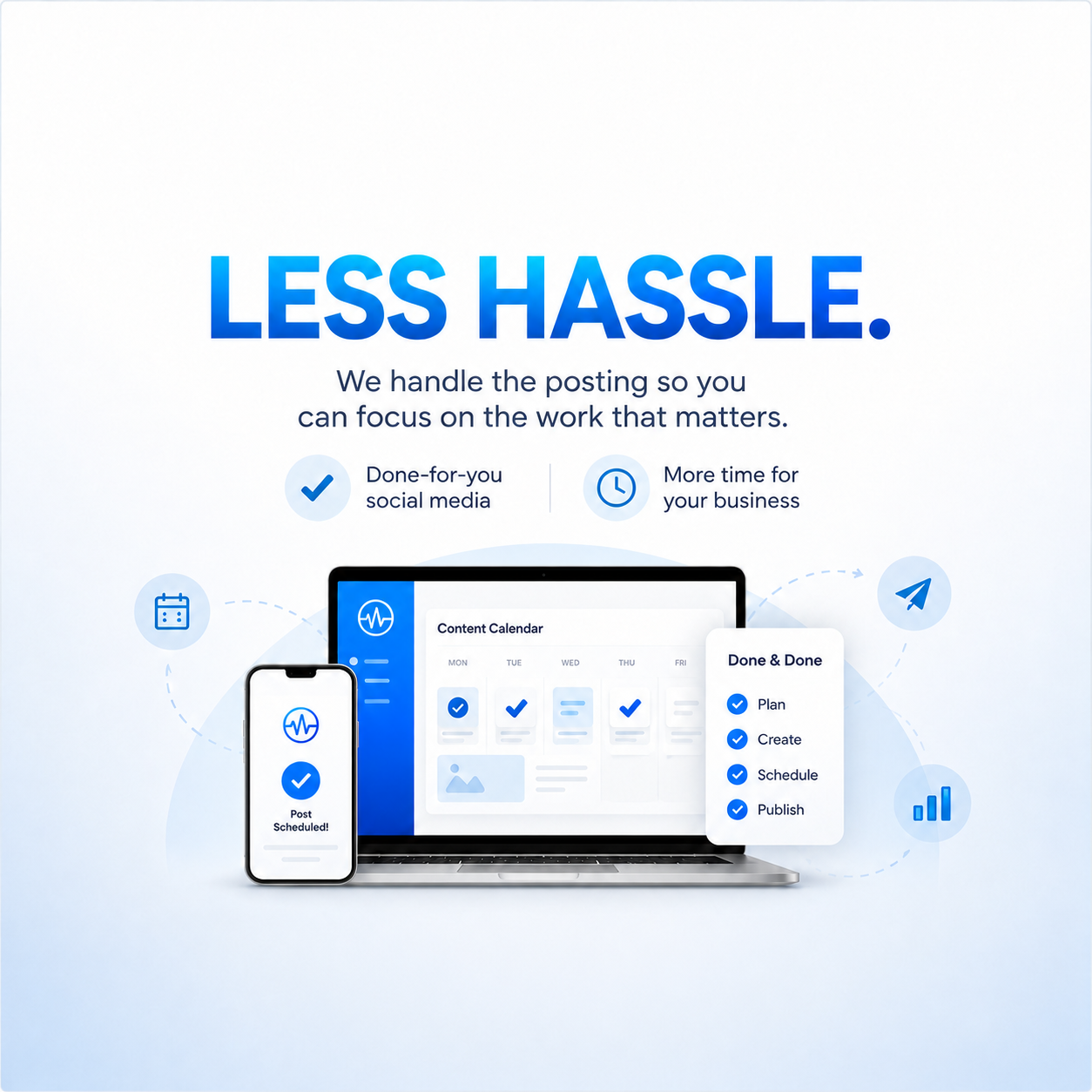 Less Hassle