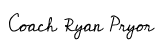 Coach Ryan Pryor Signature