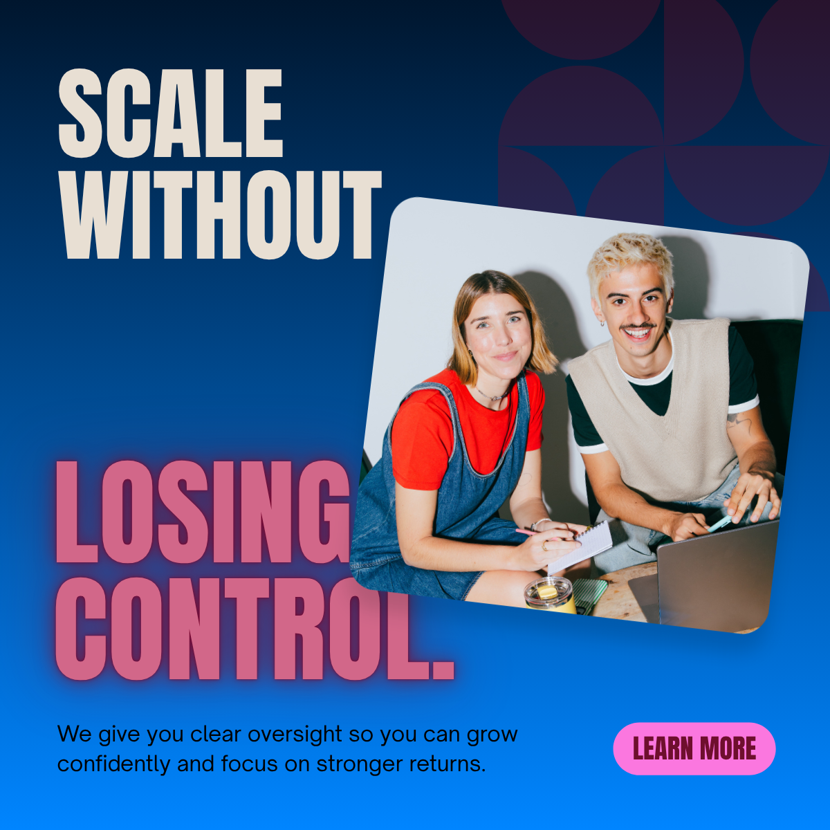 Scale without losing control creative