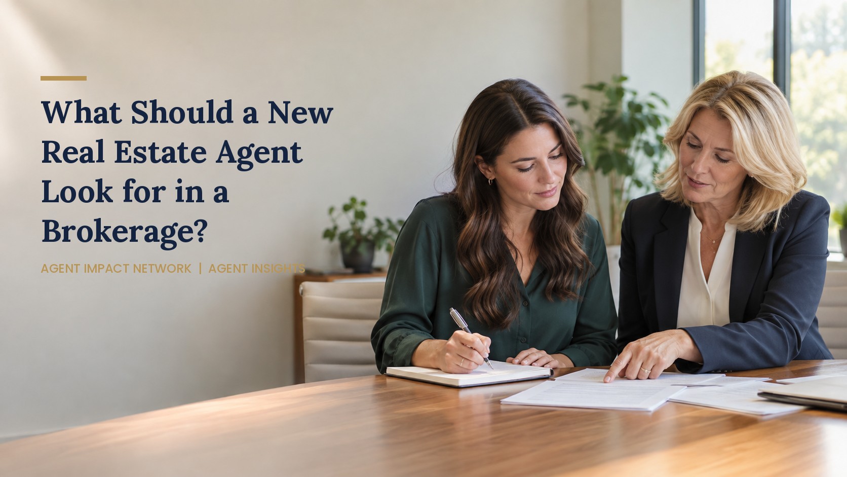 What Should a New Real Estate Agent Look for in a Brokerage?