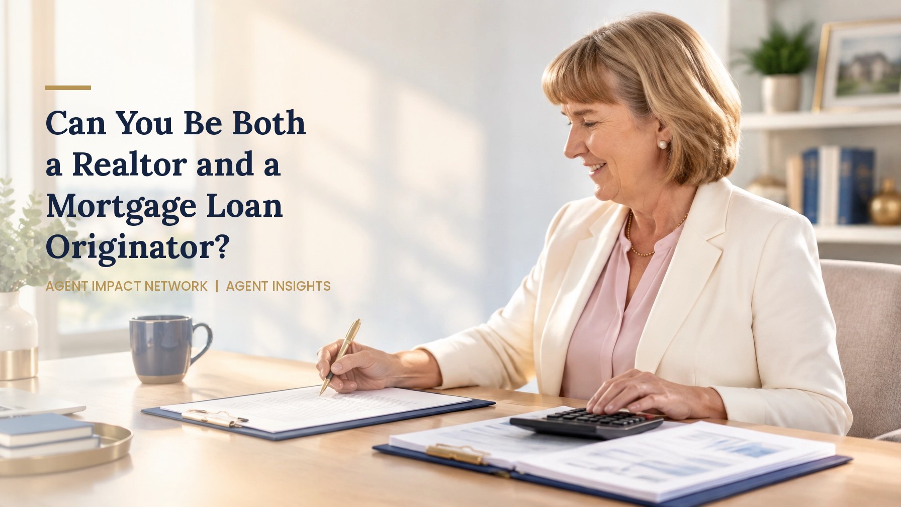 Can You Be Both a Realtor and a Mortgage Loan Originator? The Benefits and Boundaries