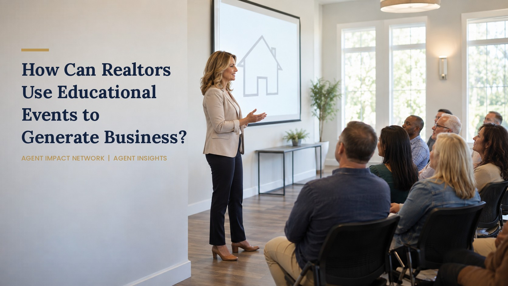 How Can Realtors Use Educational Events to Generate Business?
