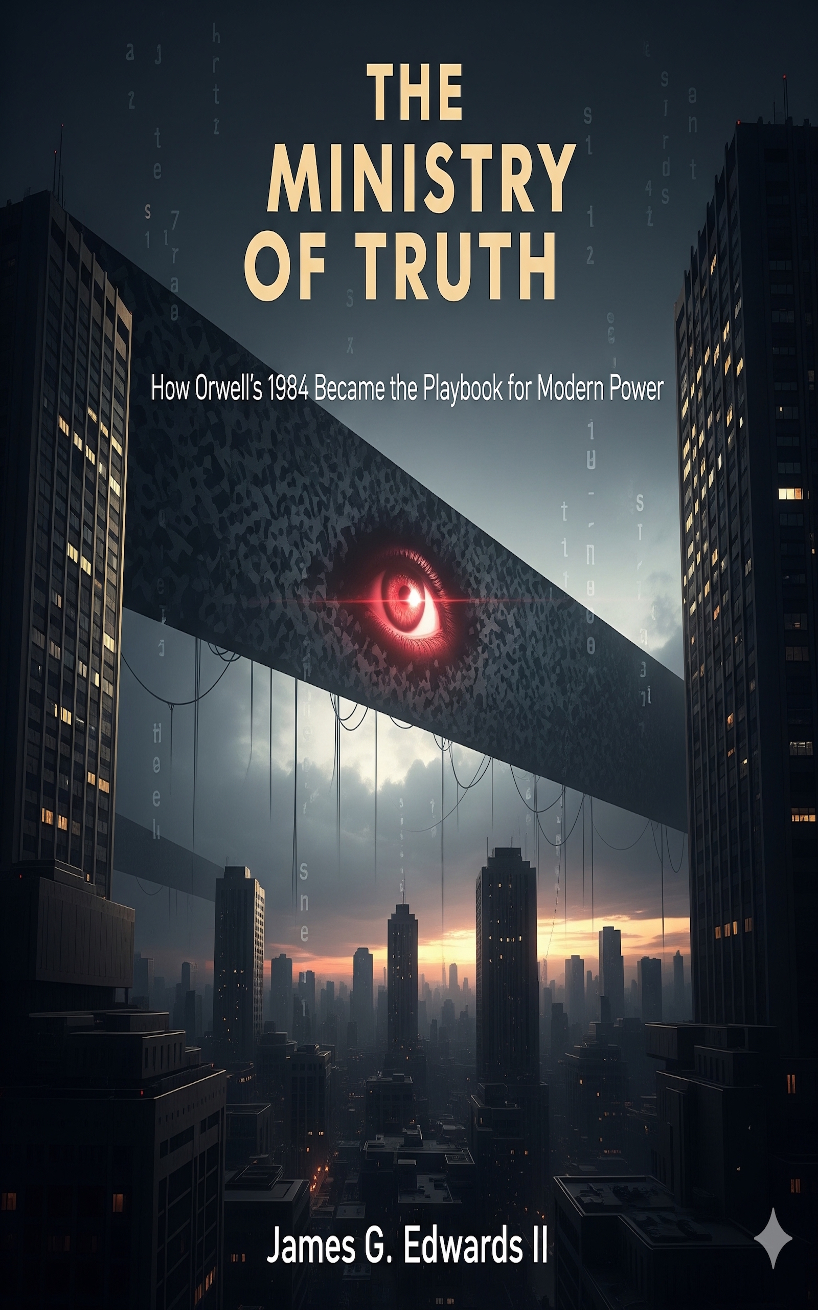 The Orwell Protocol When fiction becomes protocol — volume 3 cover