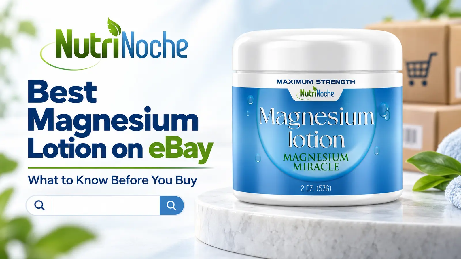 NutriNoche Magnesium Lotion featured in a guide to buying magnesium lotion on eBay