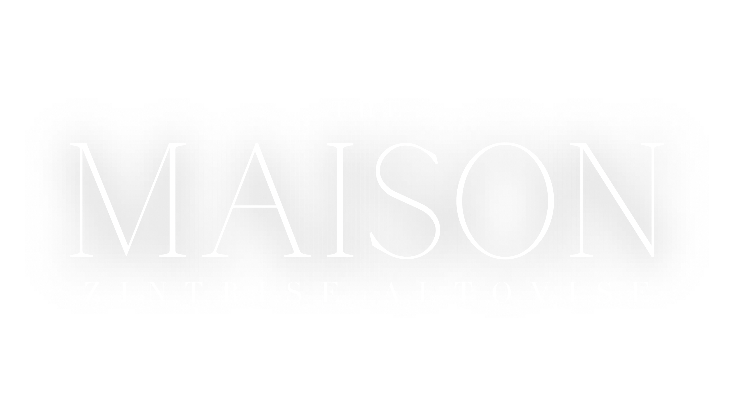 The Maison