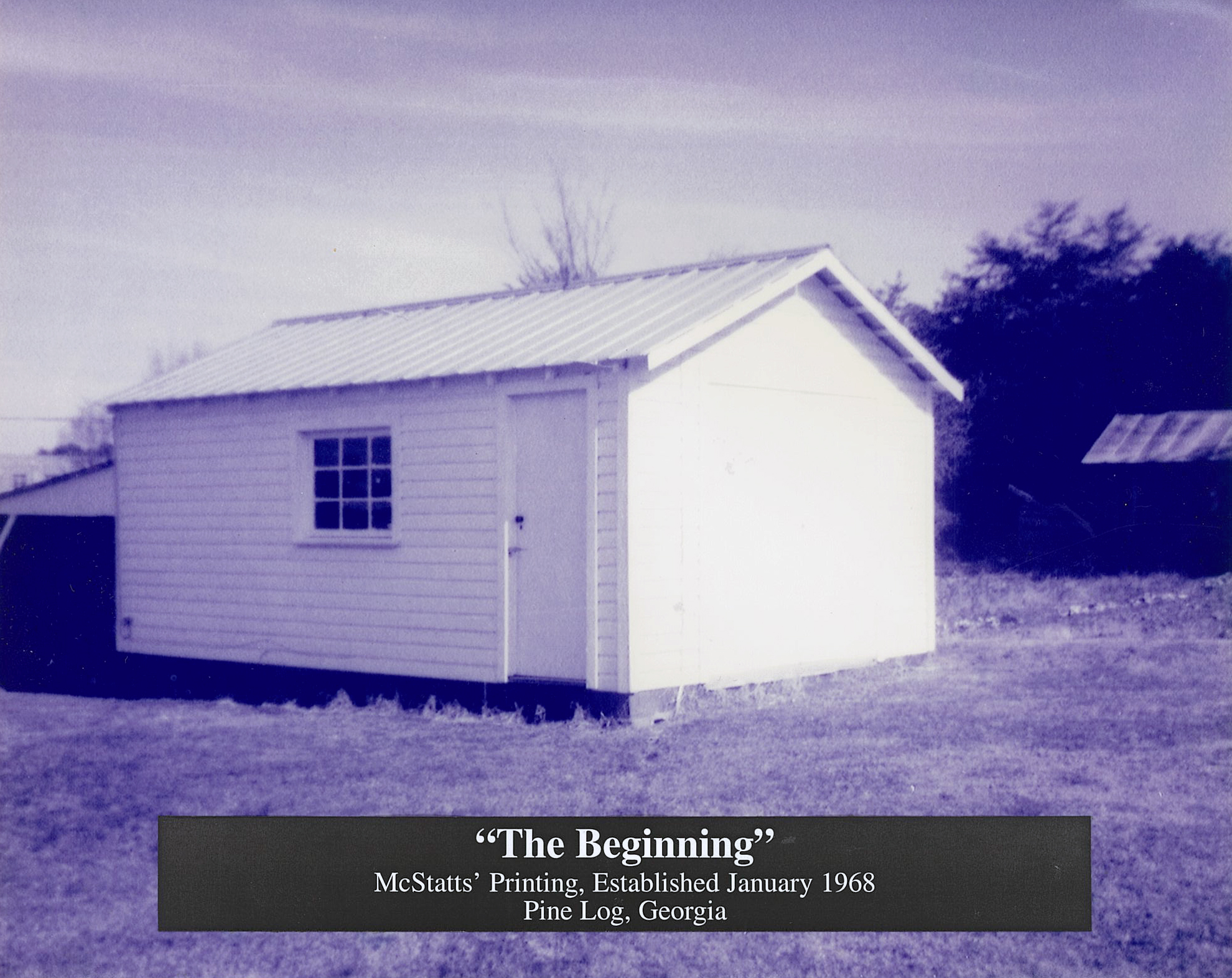 The original McStatts' Printing garage in Pine Log, Georgia — established January 1968