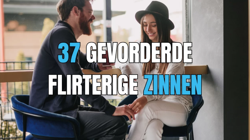 37 Flirterige Zinnen Die Fantastische Flirterig Zijn