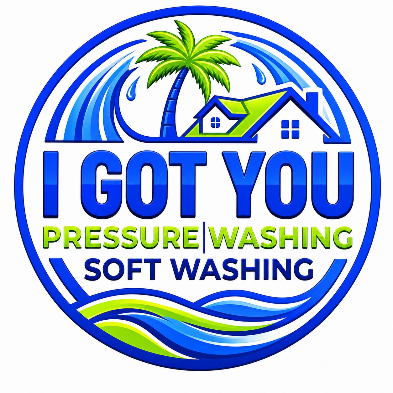 I Got You Pressure Washing LLC