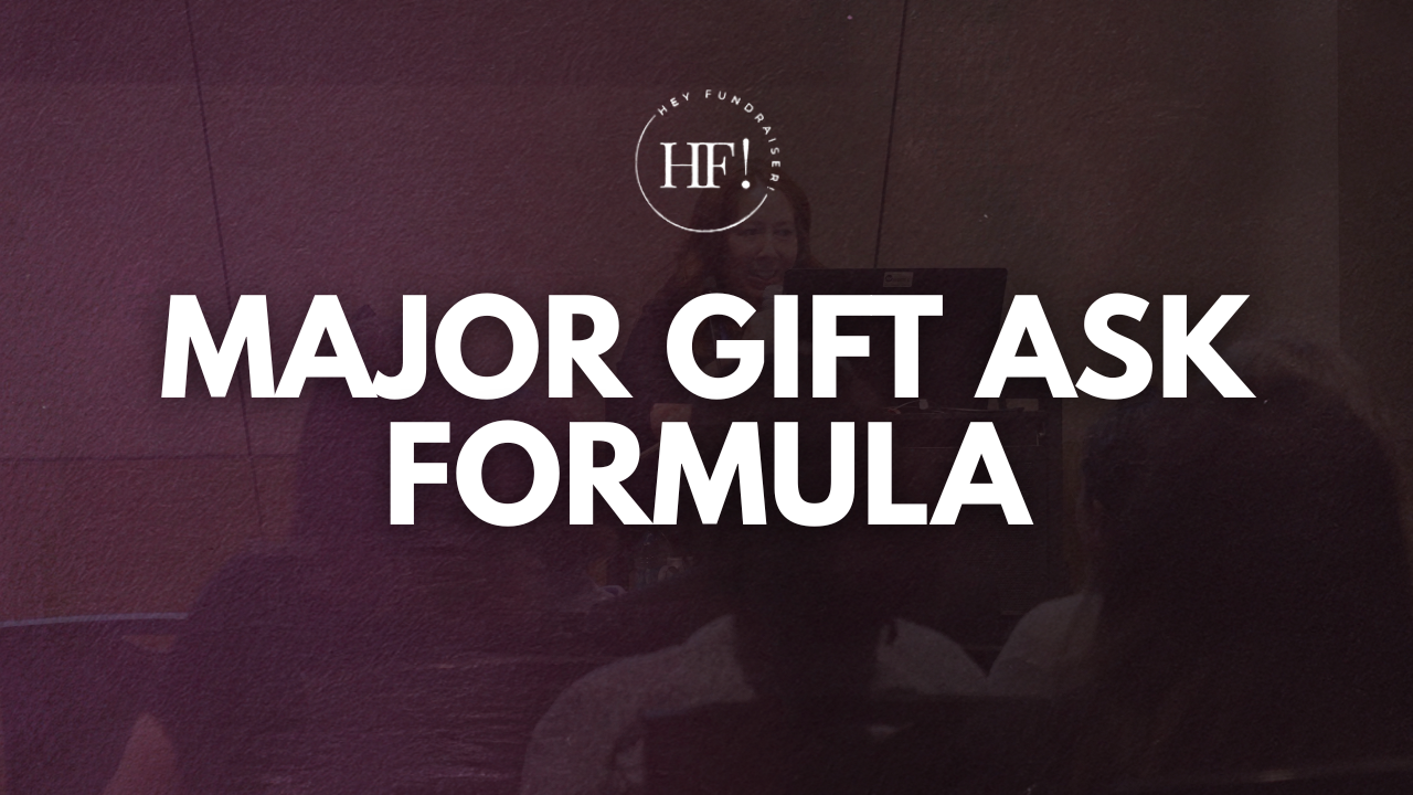 Major Gift Ask Formula