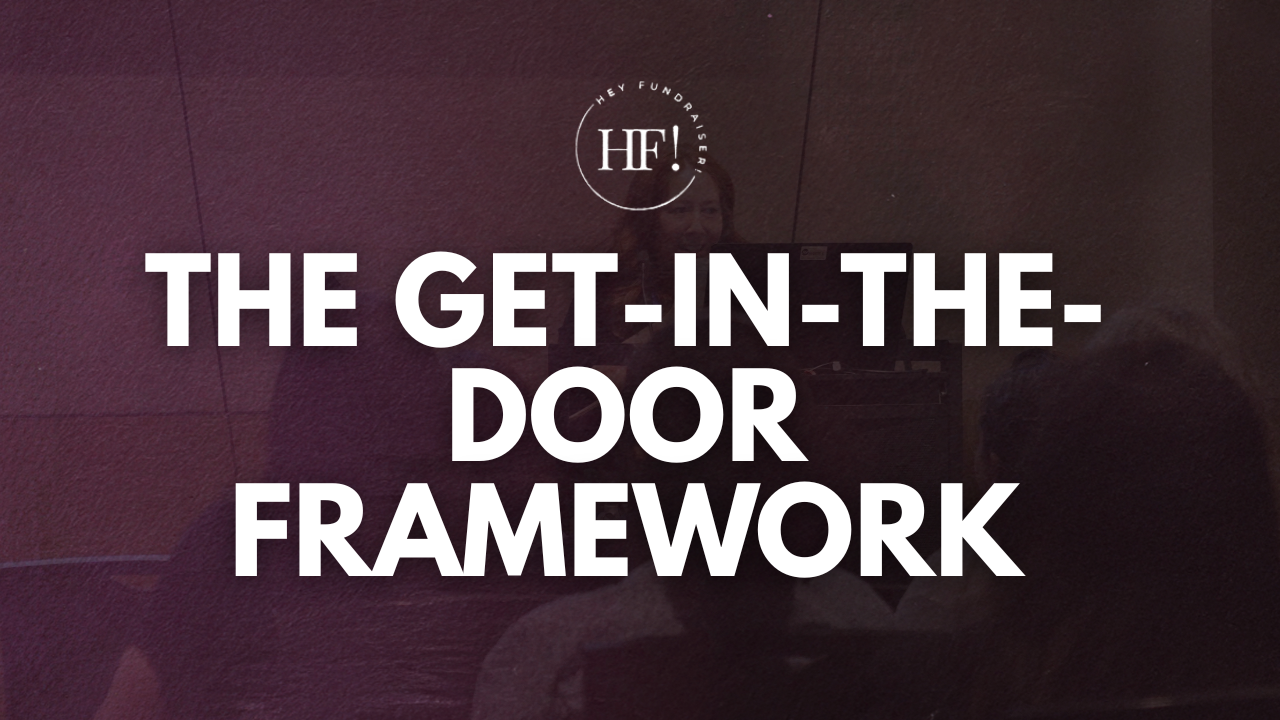 The Get in the Door Framework