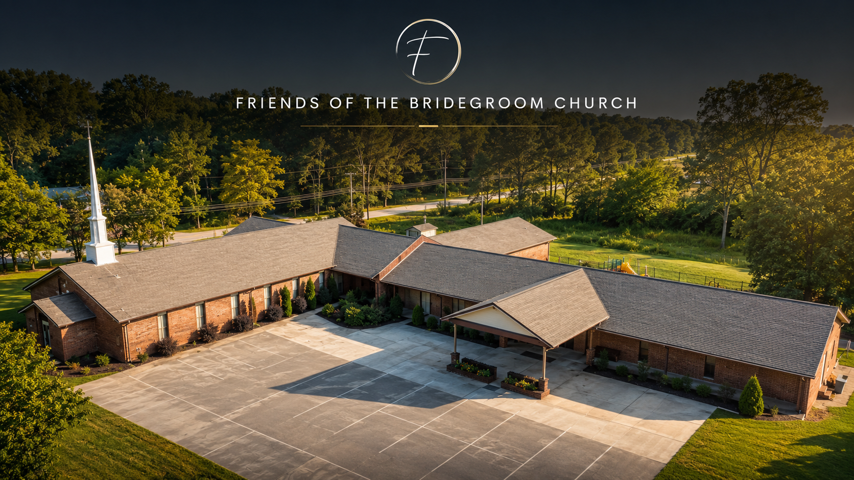 Friends of the Bridegroom Church Campus