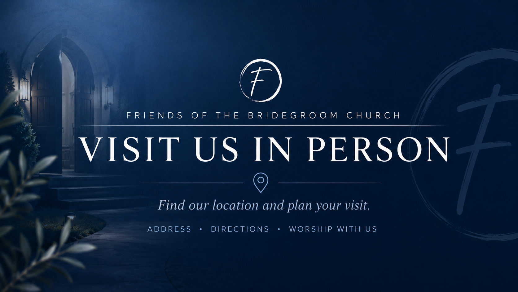 Visit Us In Person