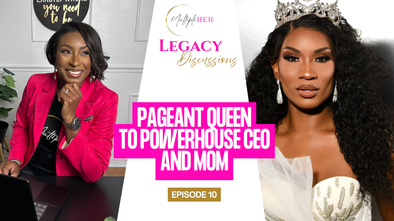 Pageant Queen to Powerhouse CEO and Mom