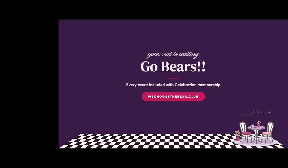 Your seat is waiting — Go Bears