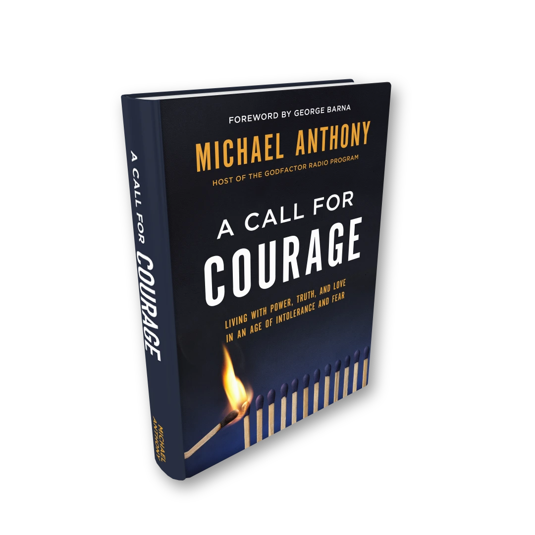 A Call for Courage: Living with Power, Truth, and Love in an Age of Intolerance and Fear