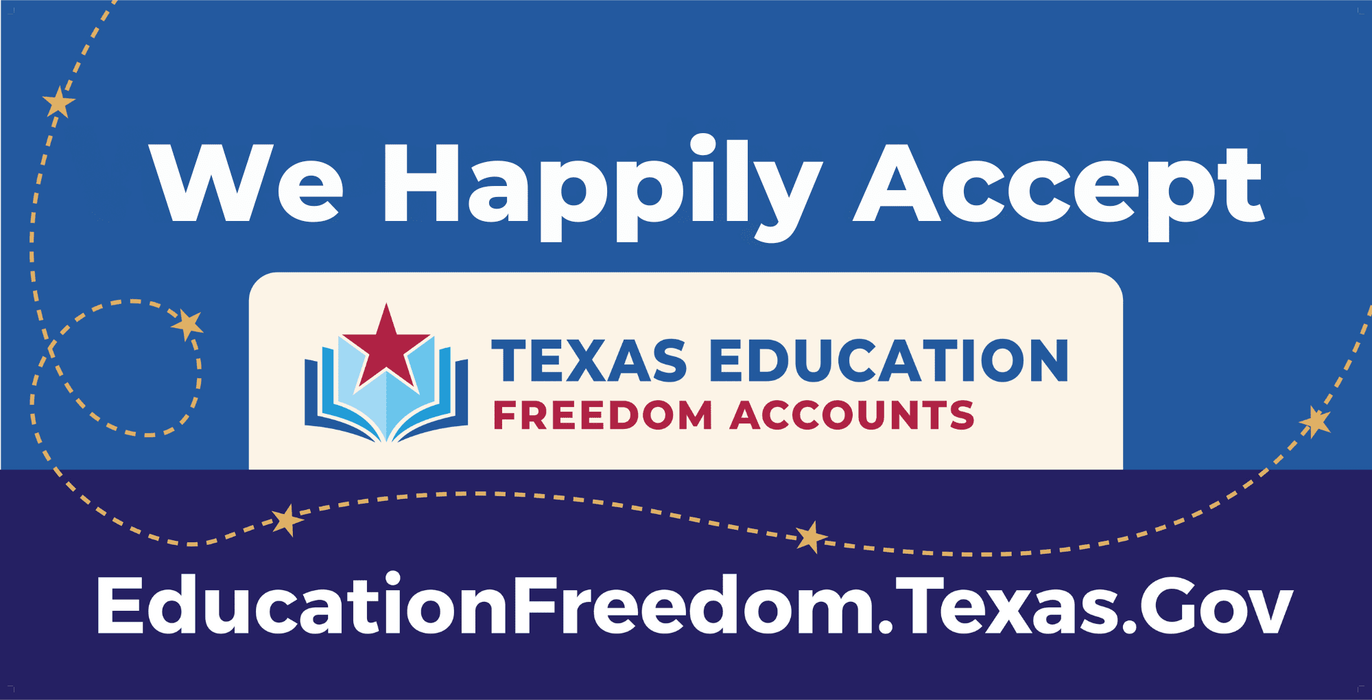 We Happily Accept Texas Education Freedom Accounts