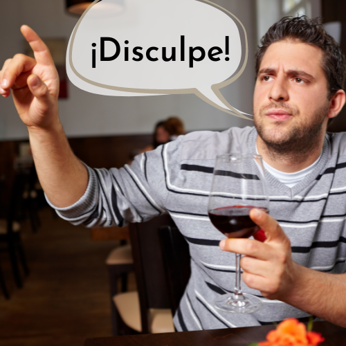 Disculpe — how to say excuse me in Spanish to get someone's attention in Mexico