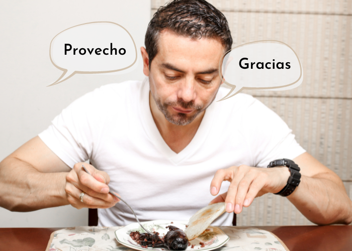Provecho — what does provecho mean in Mexican Spanish, the phrase used to say enjoy your meal when dining out at restaurants in Mexico