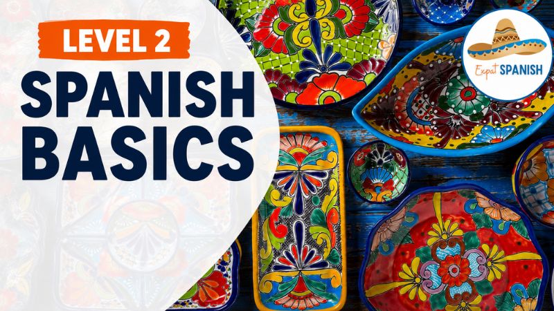 Level 2 Spanish course preview — Expat Spanish Lessons prices and costs