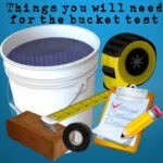 Things you need for the bucket test