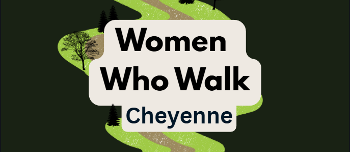 Women Who Walk Cheyenne official banner