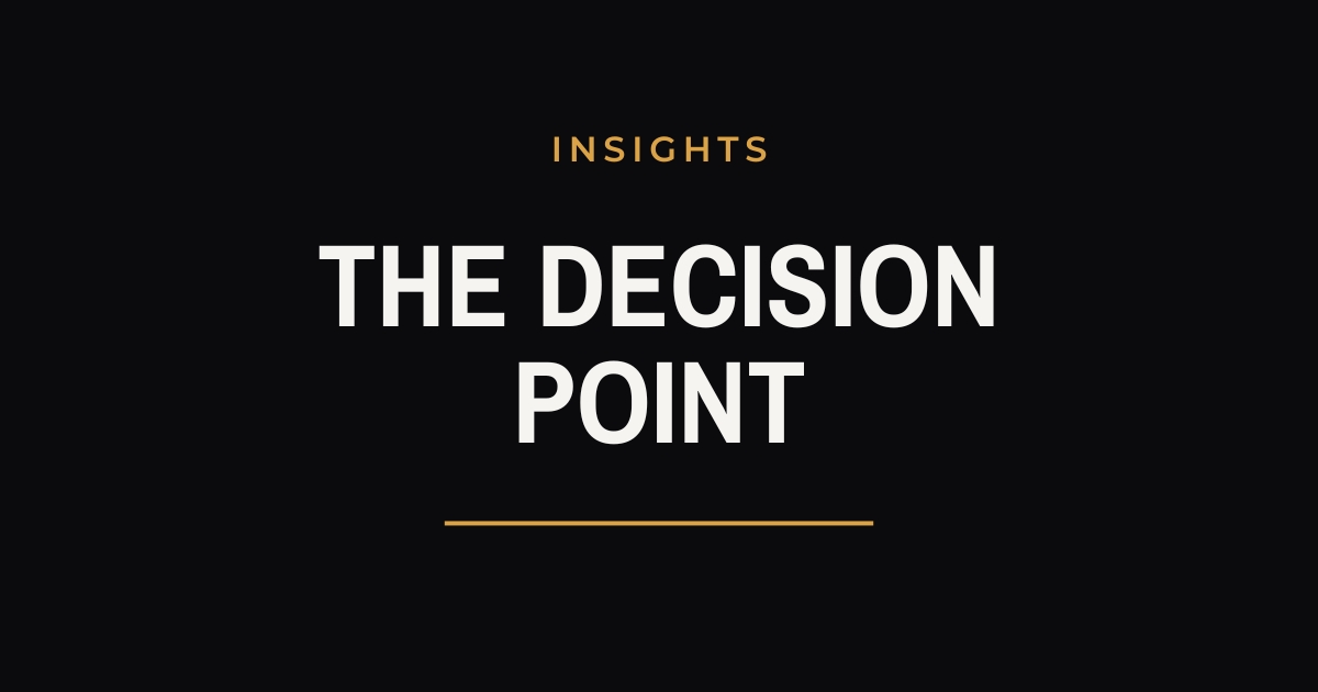 The Decision Point