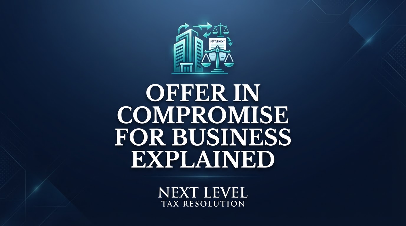 Can Your Company Settle Tax Debt? Offer in Compromise for Business Explained