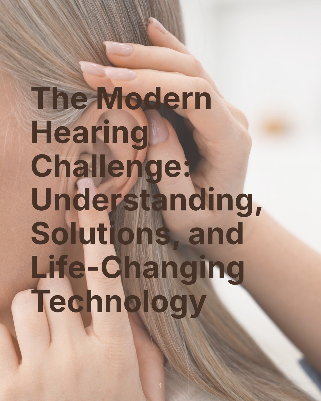 The Modern Hearing Challenge