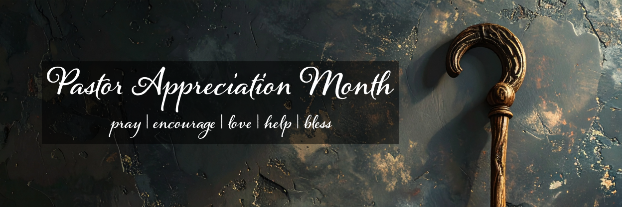 Pastor Appreciation Month