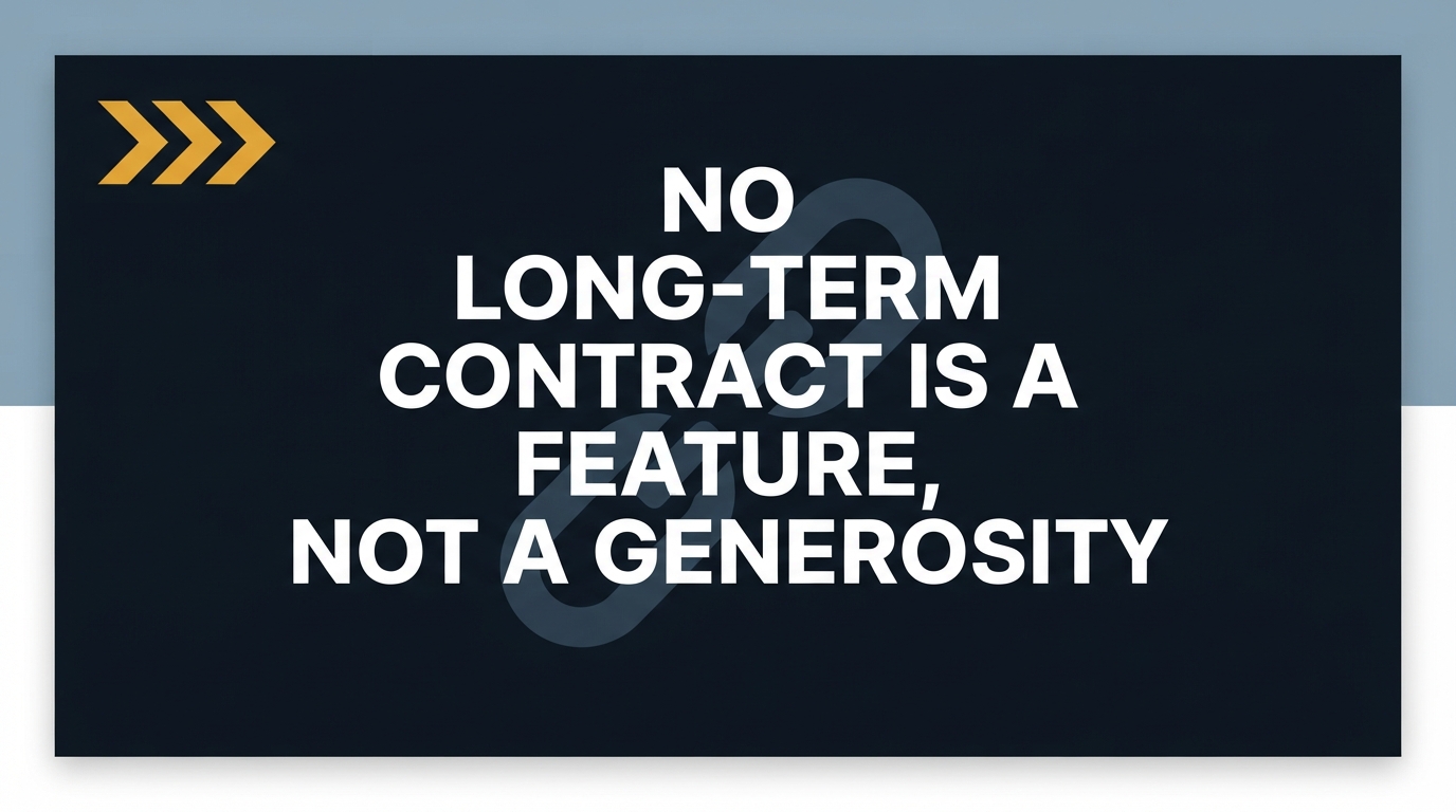 No long-term contract is a feature, not a generosity — article preview