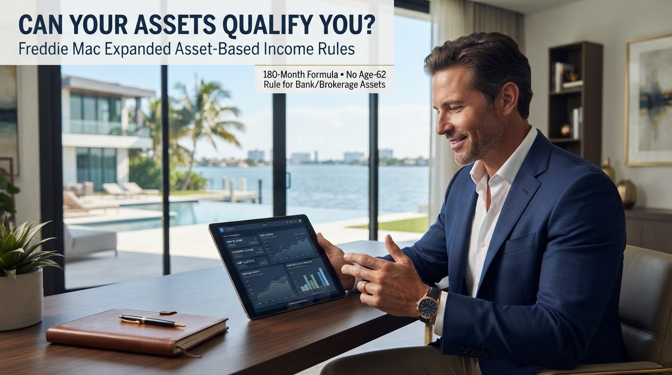 Florida mortgage borrower reviewing bank and investment assets under Freddie Mac's 2026 accumulated-assets-as-income rules.