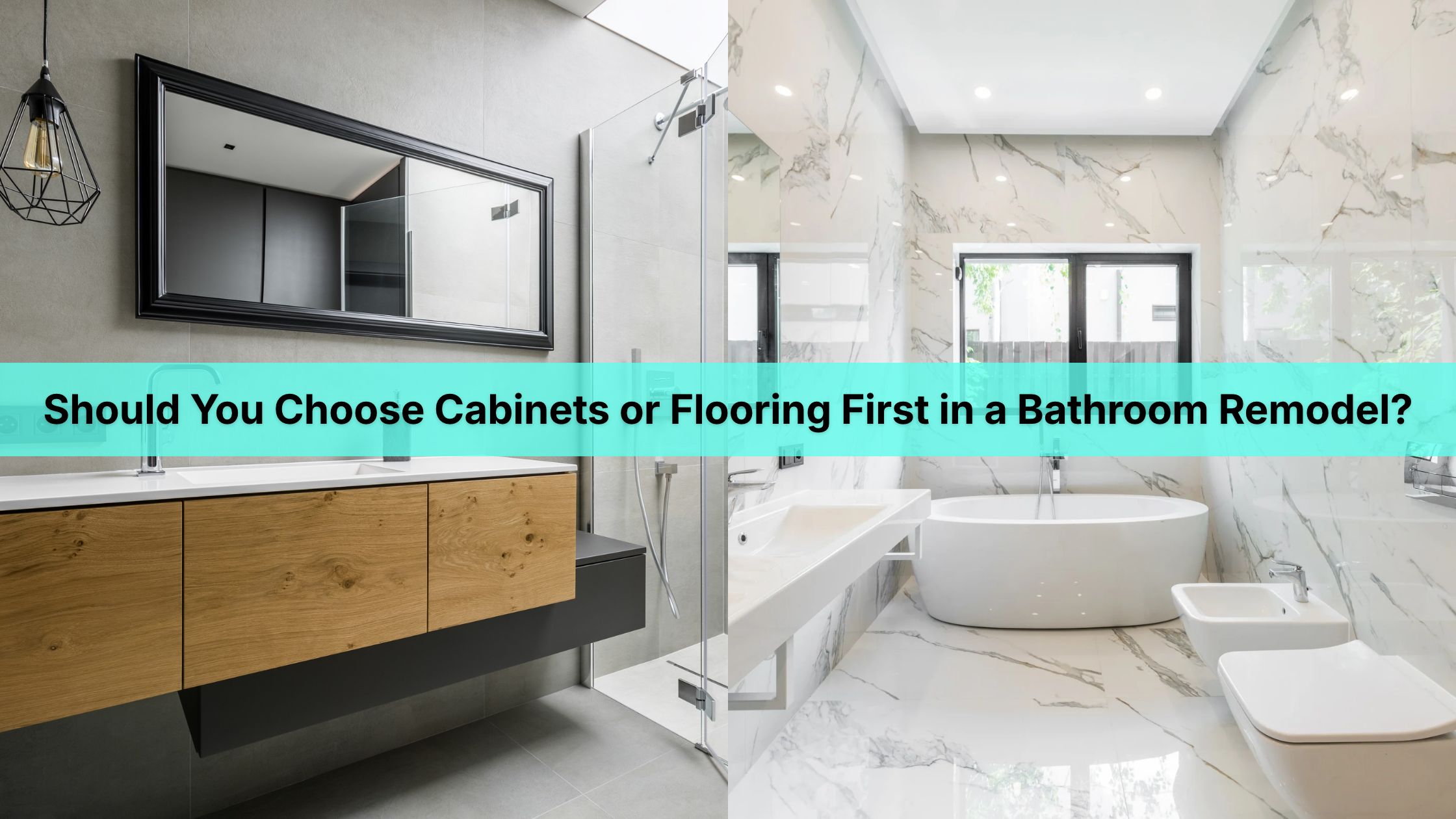 Should You Choose Cabinets or Flooring First in a Bathroom Remodel?