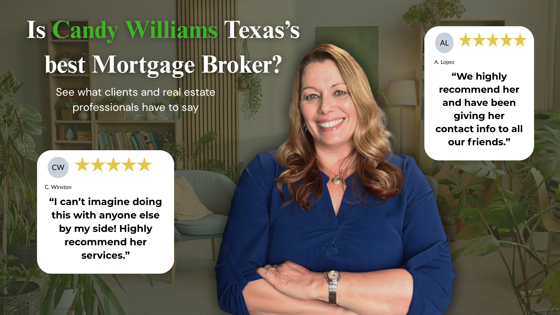 Is Candy Williams, Texas's Best Mortgage Broker?