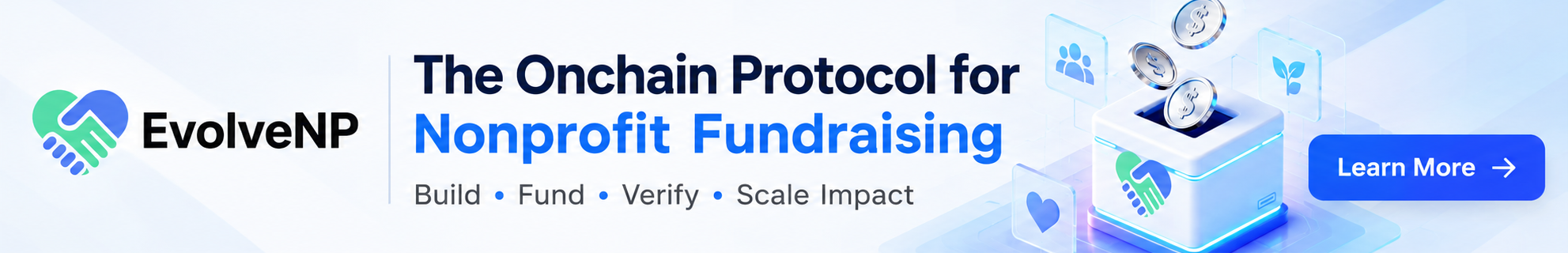 EvolveNP — The Onchain Protocol for Nonprofit Fundraising. Build • Fund • Verify • Scale Impact