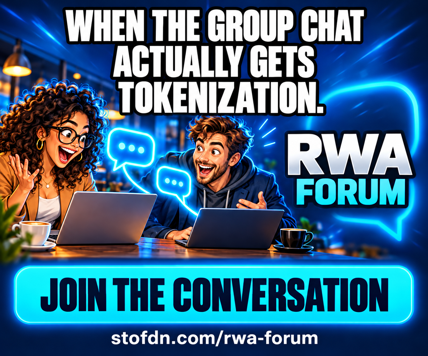 RWA Forum — When the group chat actually gets tokenization. Join the conversation at stofdn.com/rwa-forum