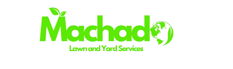 Machado Lawn and Yard Services