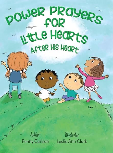 Cover image for Power Prayers for Little Hearts After His Heart by Leslie Ann Clark