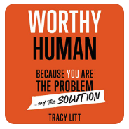 Worthy Human book cover by Tracy Litt