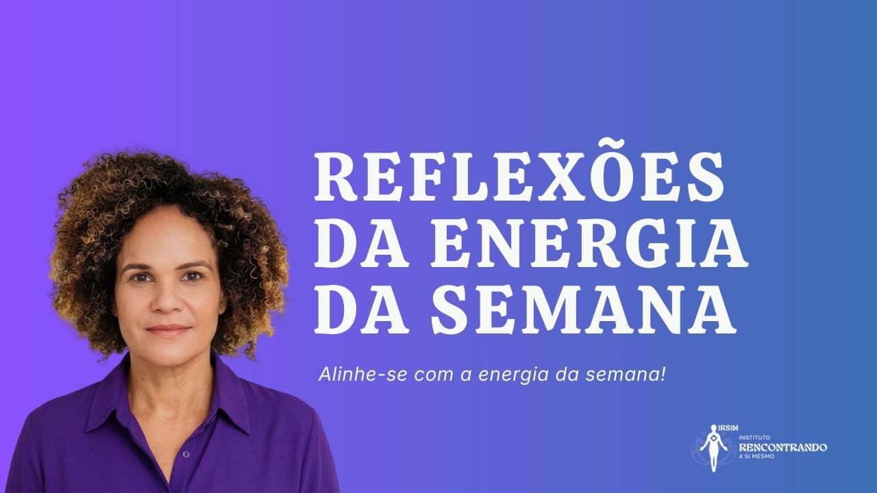 Reflexões da Semana