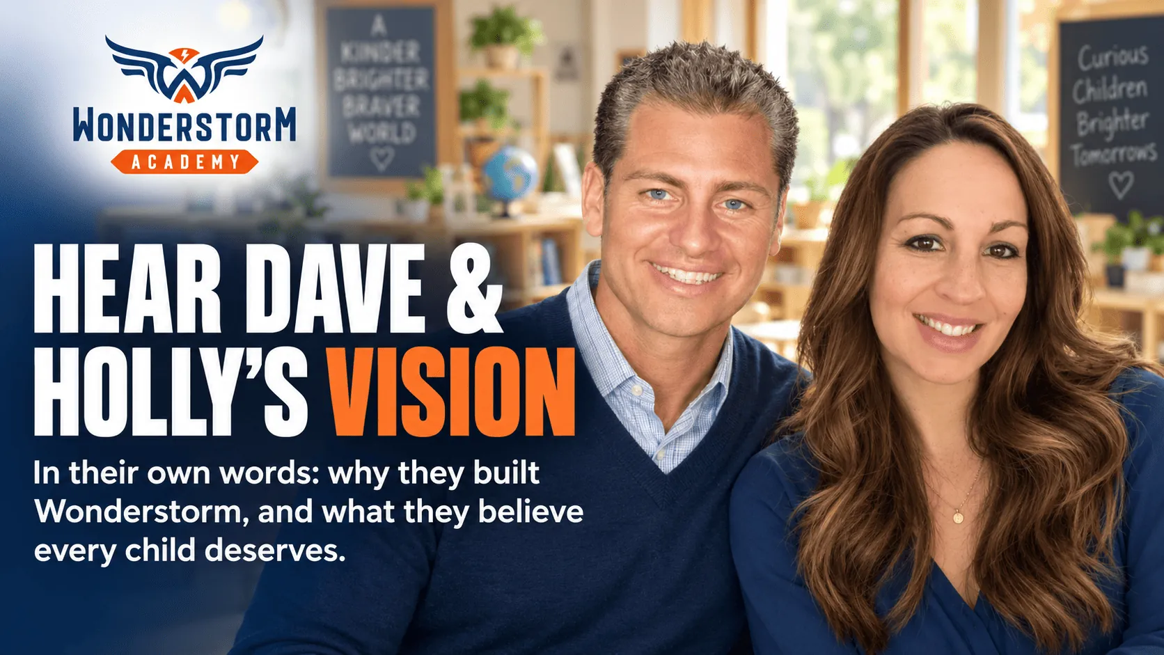 Dave and Holly Yarbrough share a message about Wonderstorm Academy