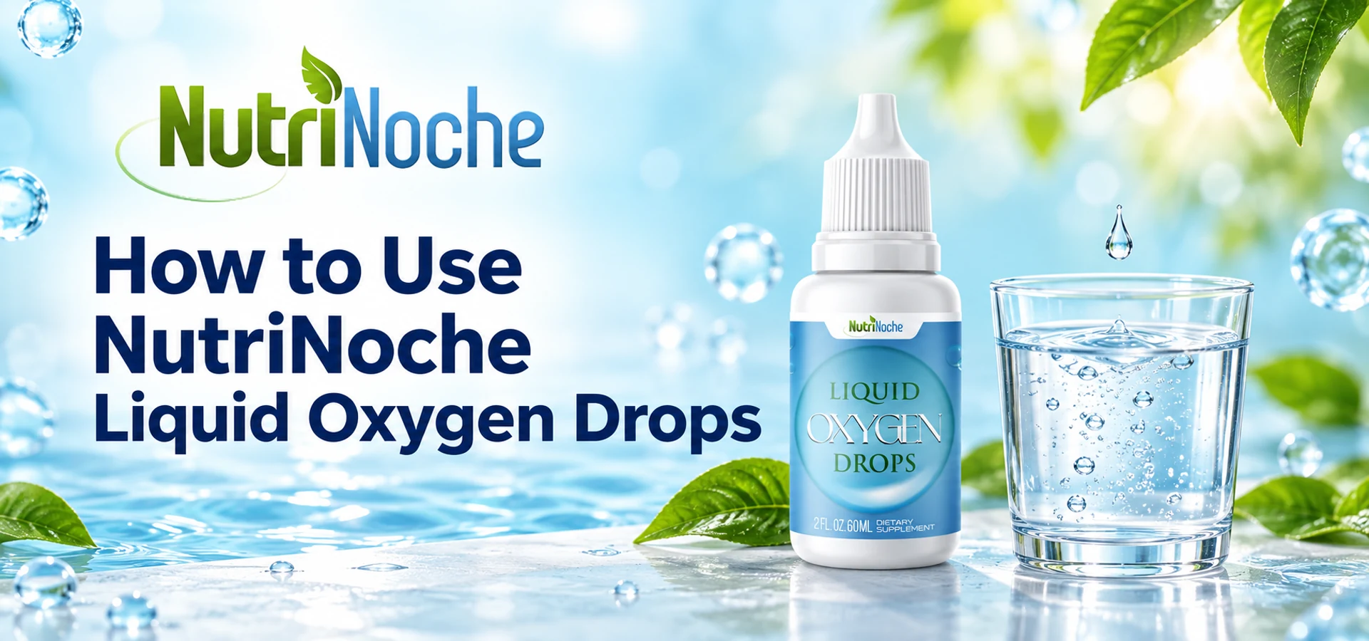 How to Use NutriNoche Liquid Oxygen Drops - Step by Step Guide