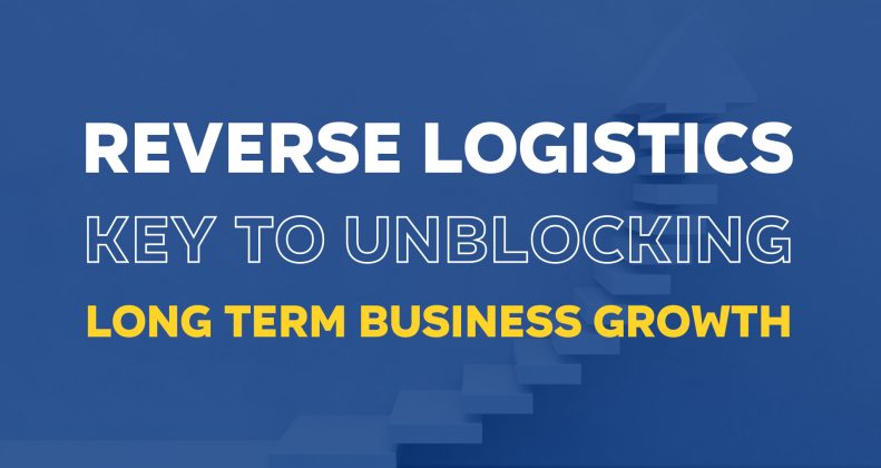 How Reverse Logistics Can Drive Long-Term Business Growth?