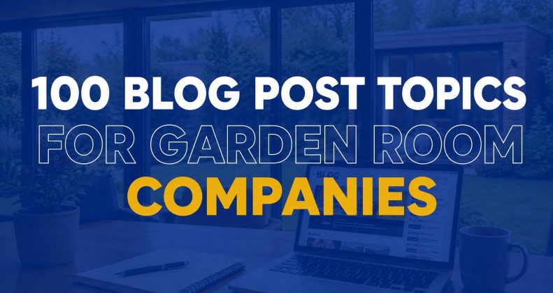Blogging for Garden Room Companies