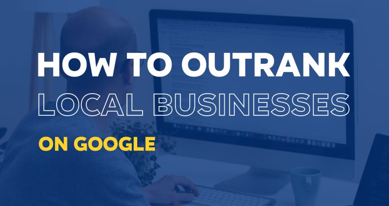 How to Outrank 99% of Businesses on Google?