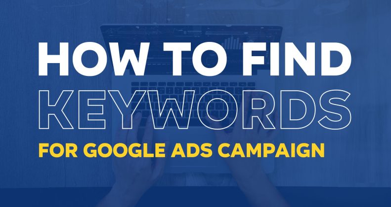 How to Find the Best Google Ads Keywords?