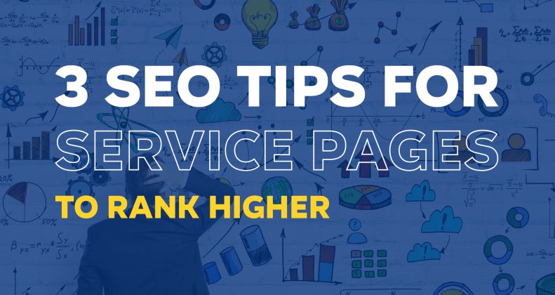 3 SEO Tips that will make your service page rank higher