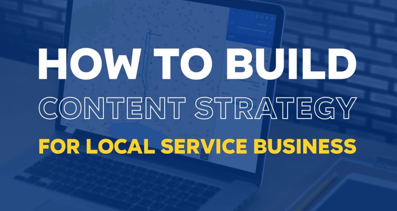 How to Build a Content Strategy for Your Local Service Business